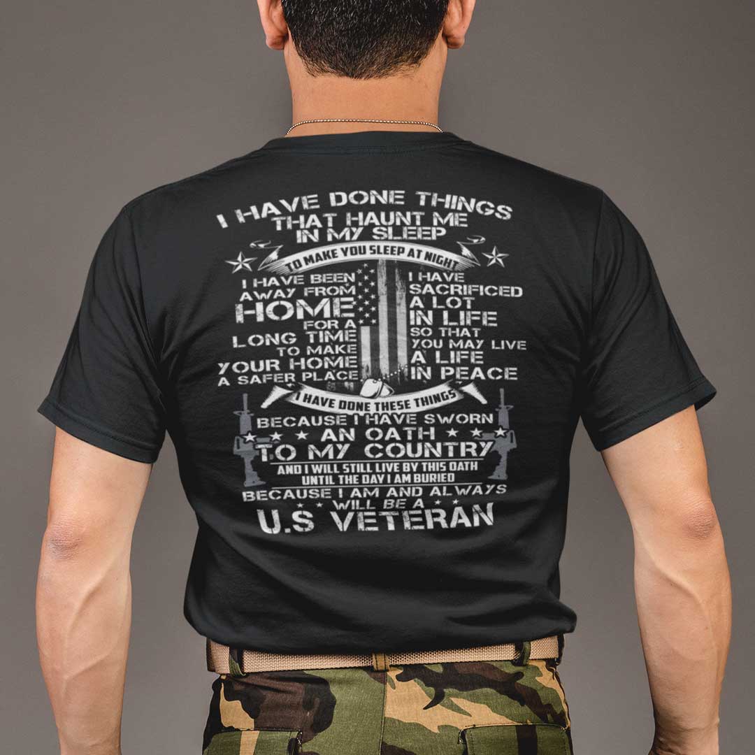 US Veteran Shirt I Have Done Things That Haunt Me In My Sleep