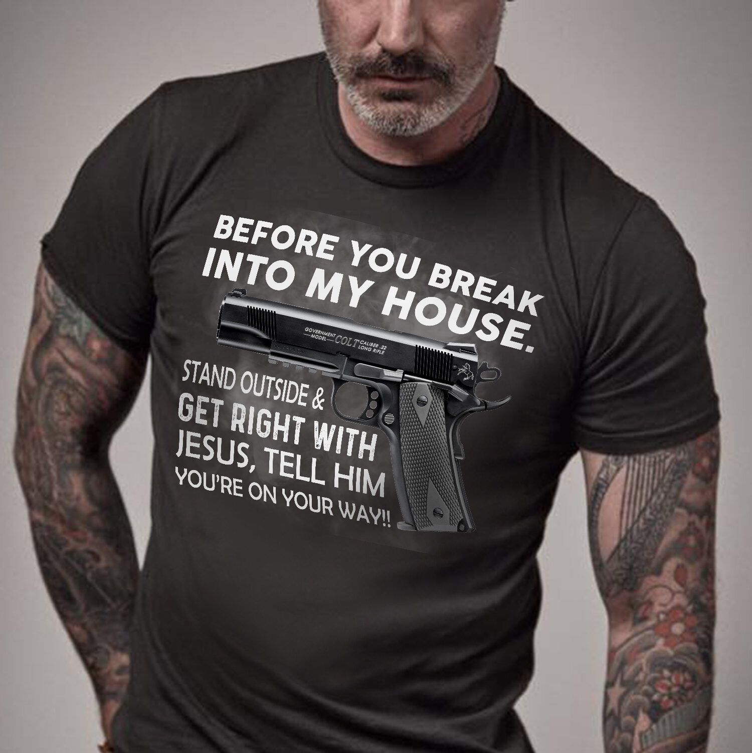 Funny Gun Shirt Before You Break The House Stand Outside
