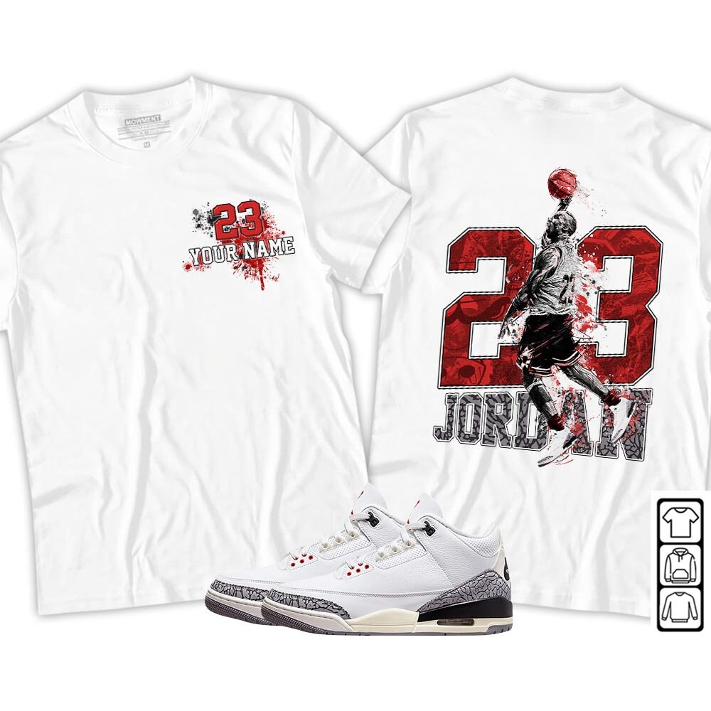 Custom Jordan 23 Sneaker For Unisex Match White Cement 3S T-Shirt