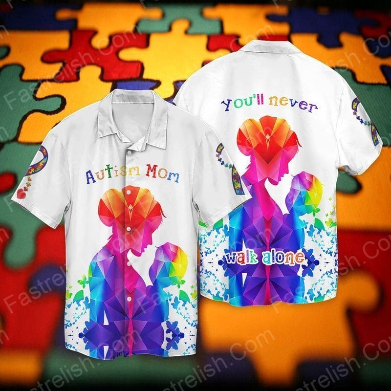 Autism Awareness Autism Mom Walk Alone Aloha Hawaiian Shirts HL3059
