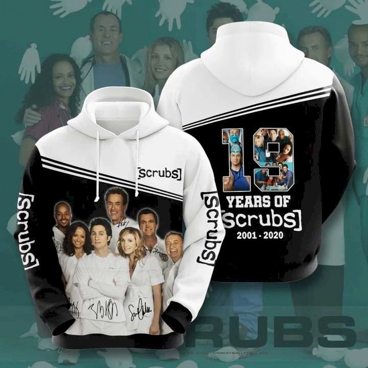 19 Years Of Scrubs 2001 2020 Pullover And Zippered Hoodies Custom 3D Graphic Printed 3D Hoodie All Over Print Hoodie For Men For Women