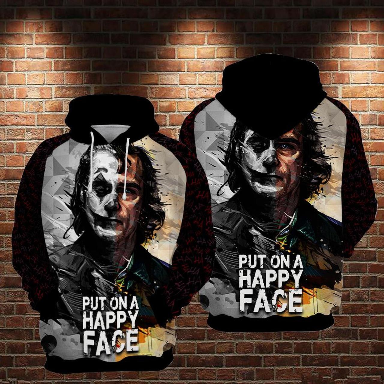 Joker Put On A Happy Face Classic Quote 3D Printed Hoodie/Zipper Hoodie