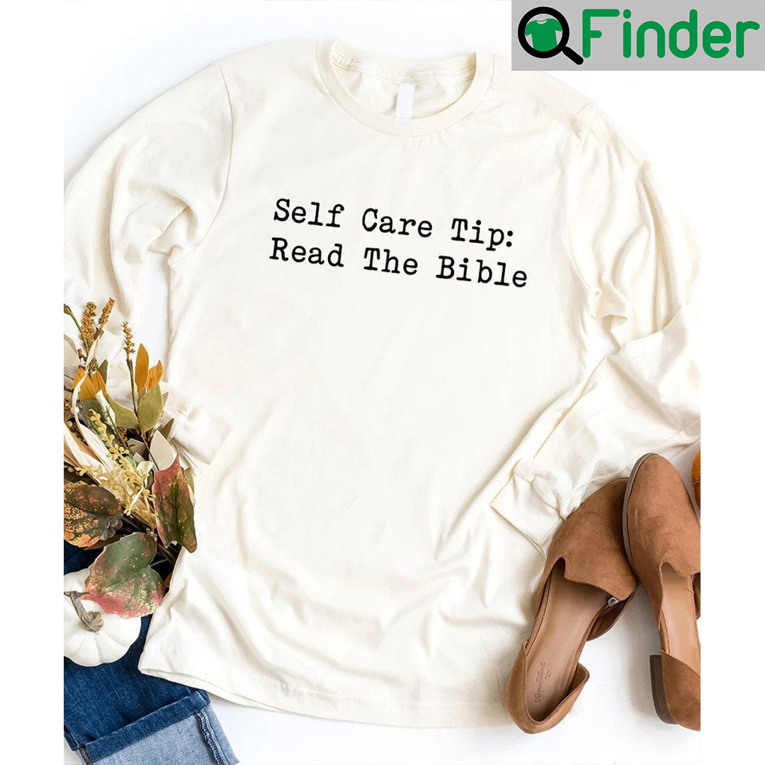 Self Care Tip Read The Bible Shirt