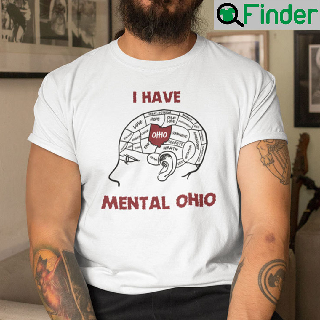 I Have Mental Ohio Shirt