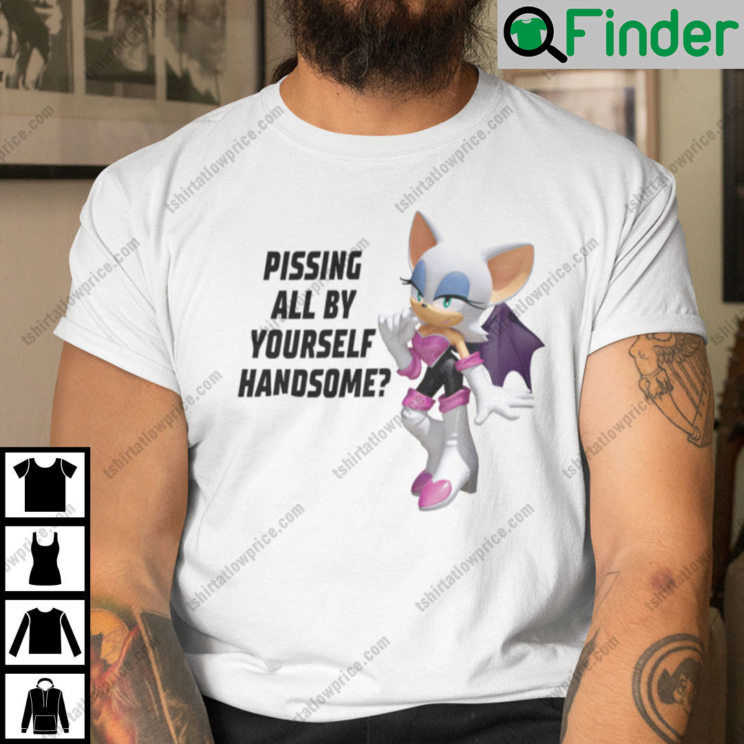 Pissing All By Yourself Handsome Rouge The Bat Unisex Shirt