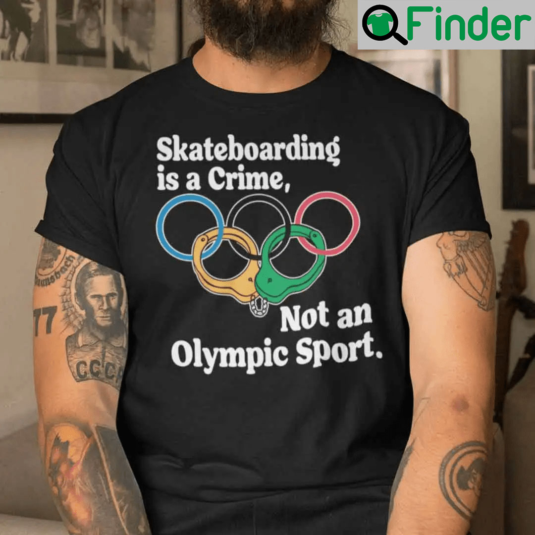 Official Skateboarding Is A Crime Shirt
