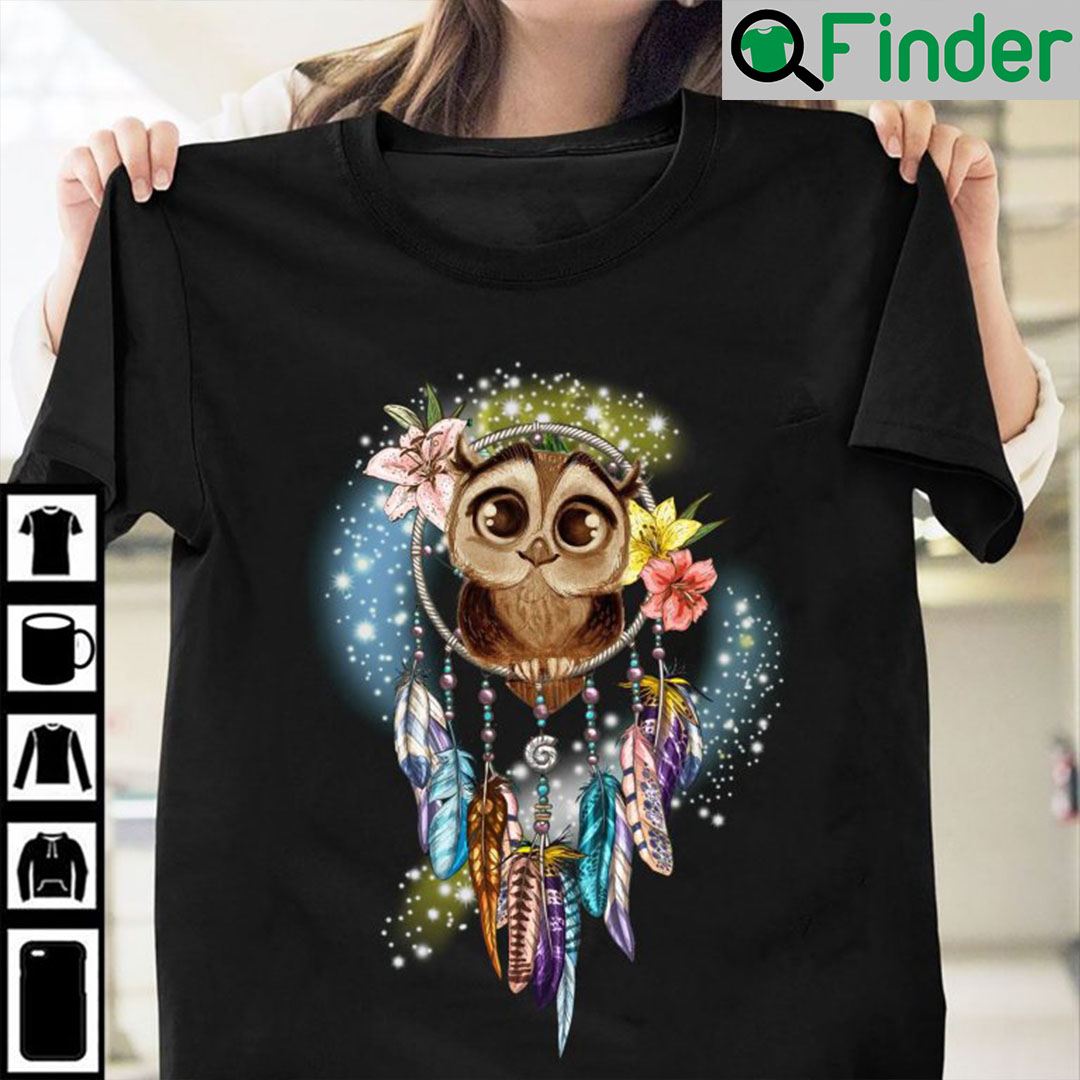 Cute Owl Shirt Owl Sitting On Dreamcatcher